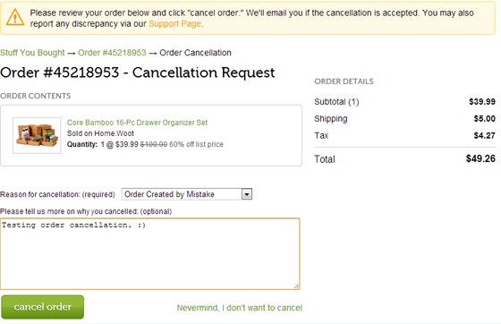 Order Cancellation You Can Do It Now If You Must Woot