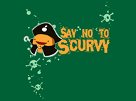 Say No To Scurvy