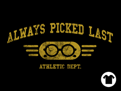 Always Picked Last - Black