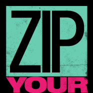 Zip It! Zip It!