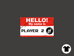 Hello My Name is Player 2