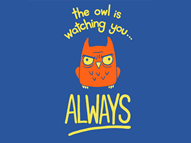 The Owl Is Watching You