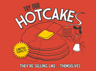 Hotcakes