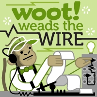 You Gotta Tag That, Moff: Woot Weads The Wire