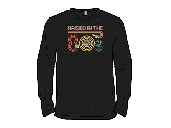 I Was Raised in the 80s