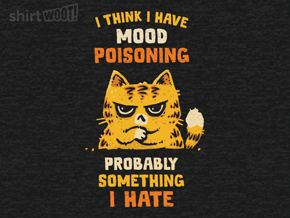 A Bad Case Of Mood Poisoning