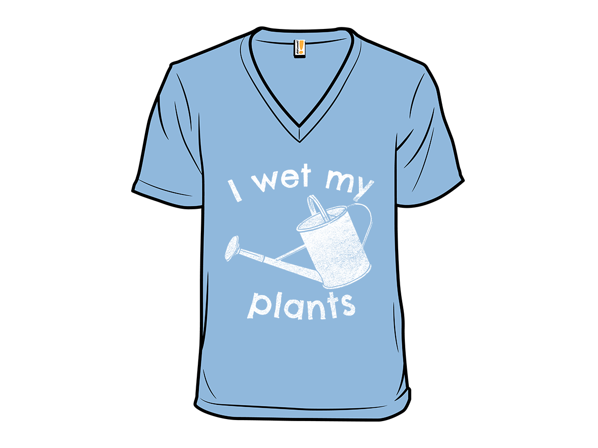I Wet My Plants - Gallery 6