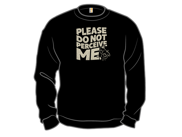 Do Not Perceive Me