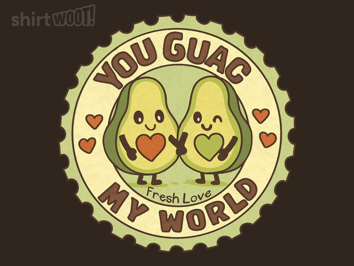 You Guac My World - Gallery 4