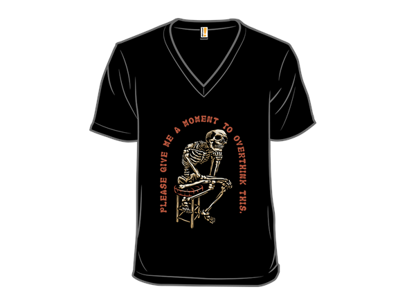 A Moment to Overthink