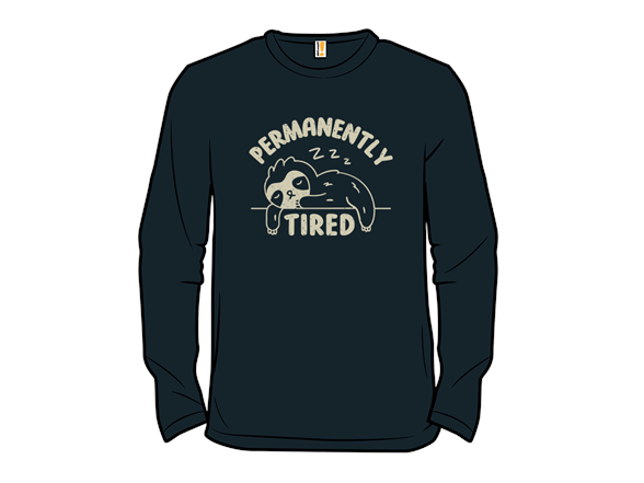 Permanently Tired