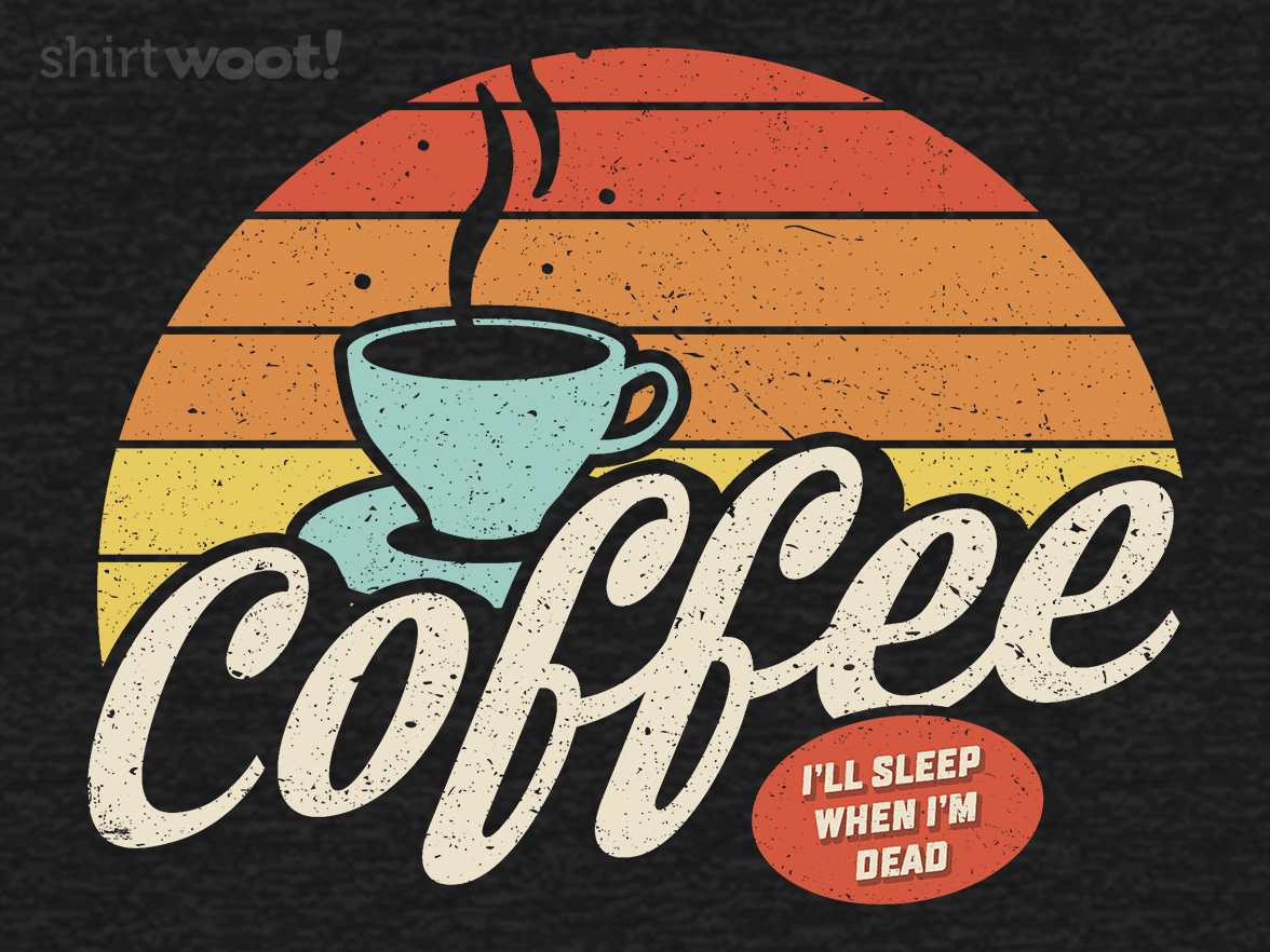 I'll Sleep When I'm Dead - Gallery 4