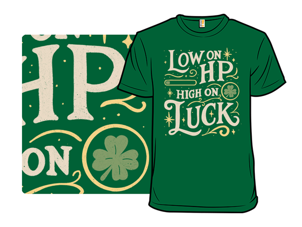Low on HP High on Luck