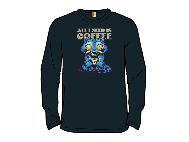 All I Need Is Coffee