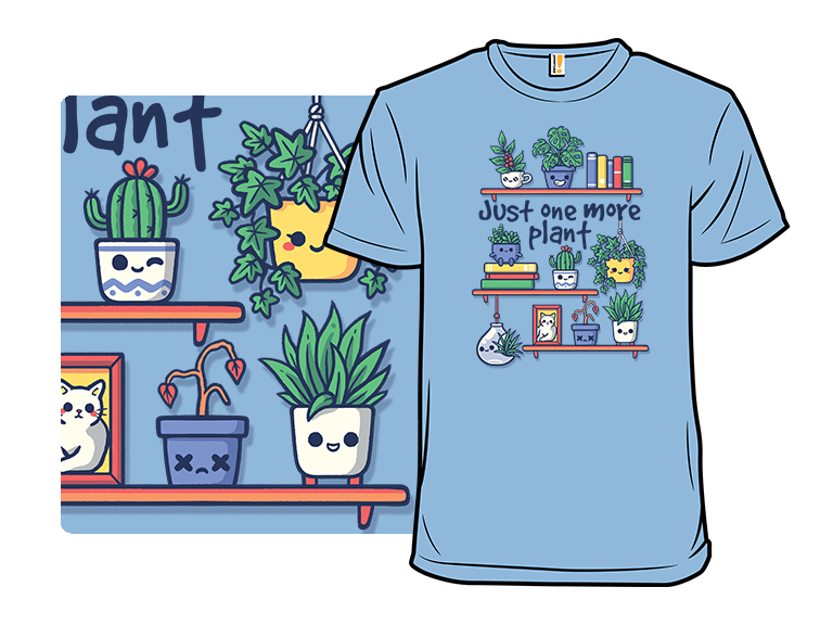 Just One More Plant