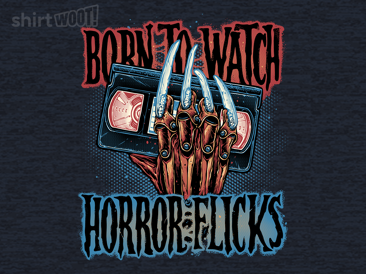 Born to Watch Horror Flicks - Gallery 4