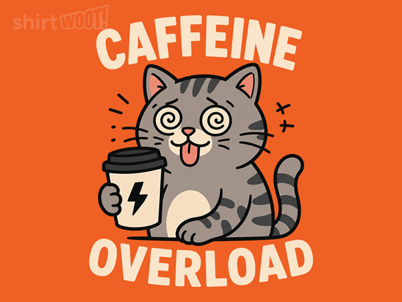 Caffeine Overload