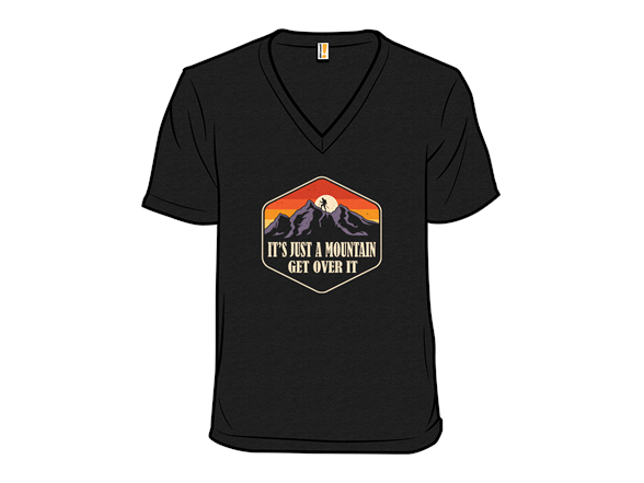 It's Just A Mountain - Get Over It