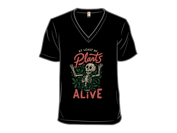 At Least My Plants Are Alive