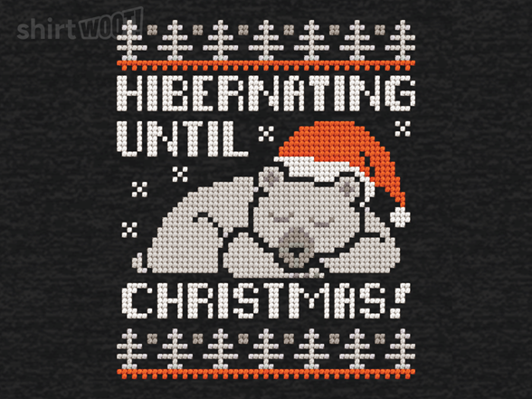 Hibernating Until Christmas Sweater