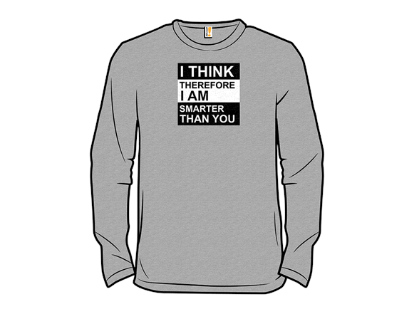 Therefore I am Smarter