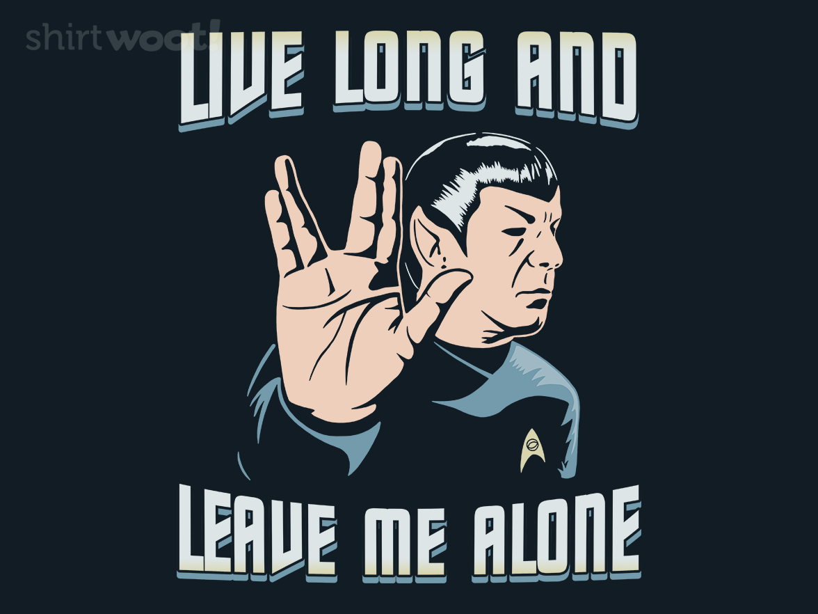 Live Long and Leave Me Alone - Gallery 4