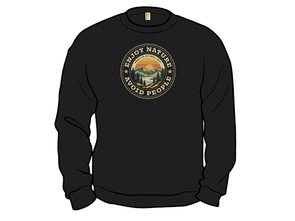 Enjoy Nature. Avoid People