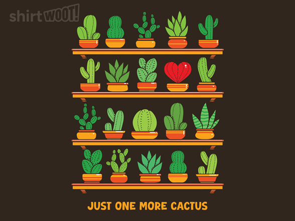Just One More Cactus