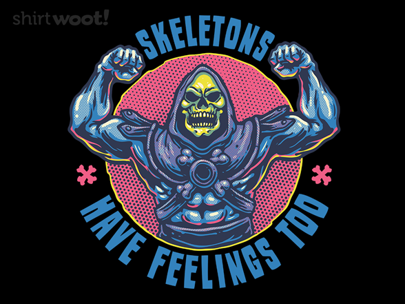 Skeletons Have Feeling Too