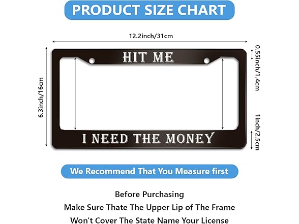 Hit Me Need Money License Plate Frame