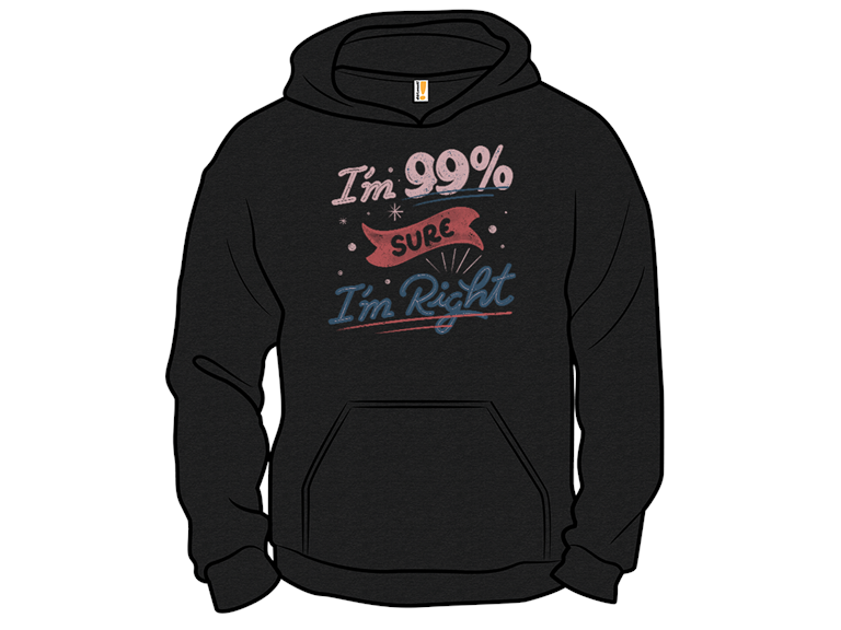 Im 99 Sure Im Right