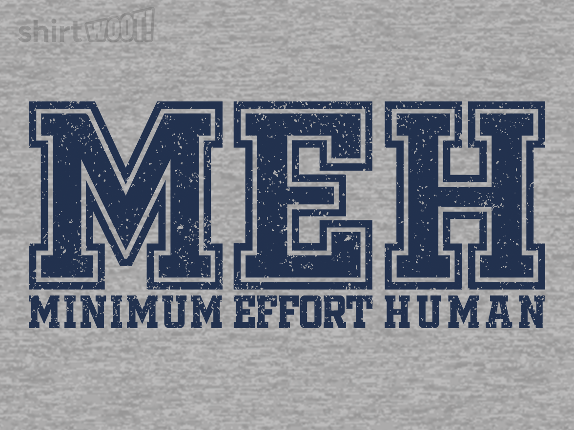 Minimum Effort Human - Gallery 9