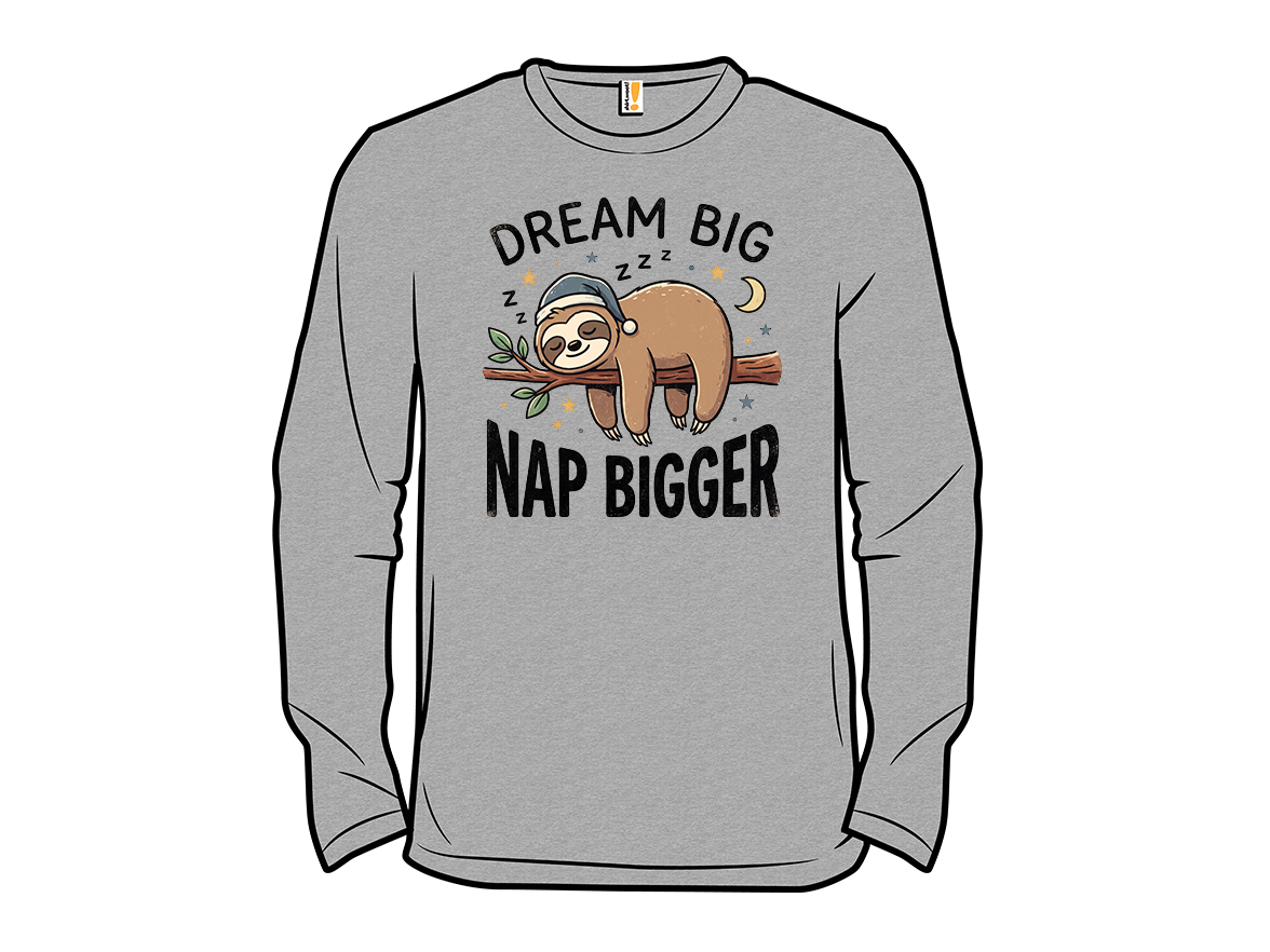 Dream Big Nap Bigger - Gallery 13