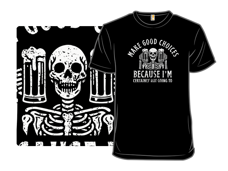 Make Good Choices - Gallery 3