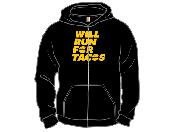 Will Run for Tacos