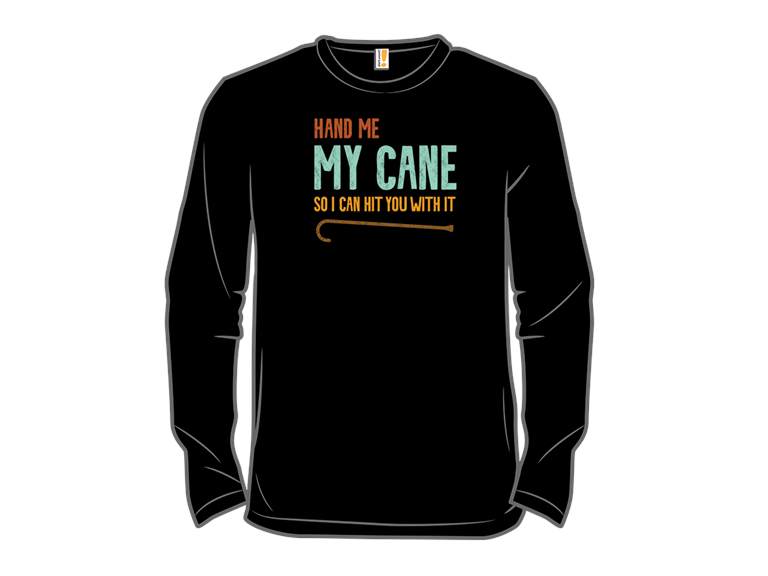 Hand Me My Cane