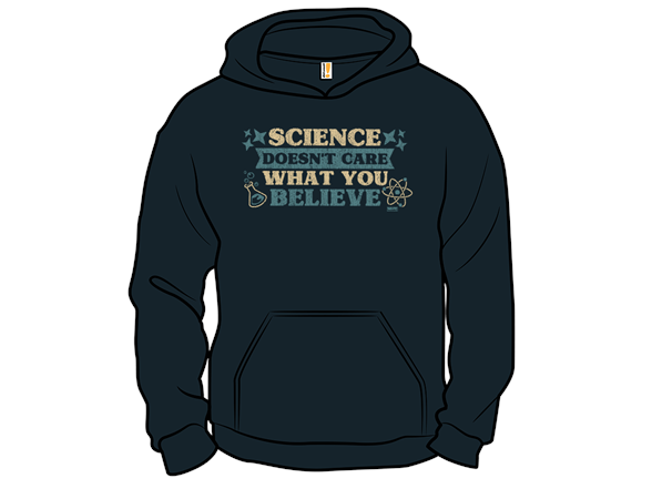 Science Doesn't Care What You Believe