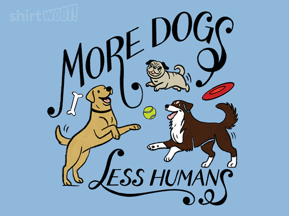 More Dogs Please!