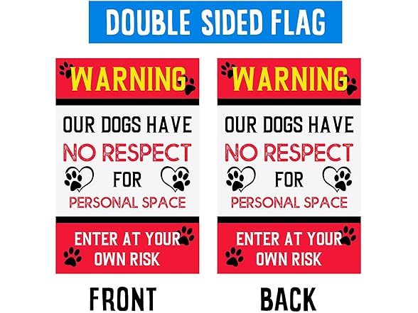 SALUTE LHMUYU Warning Our Dogs Have No Respect