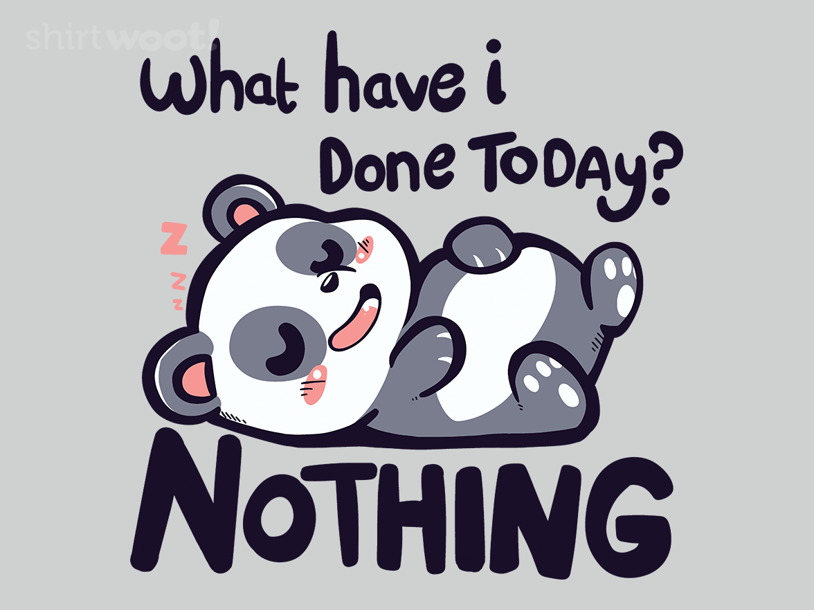 Nothing Done Today - Gallery 4