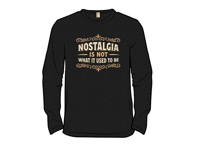 Nostalgia Is Not What It Used To Be II