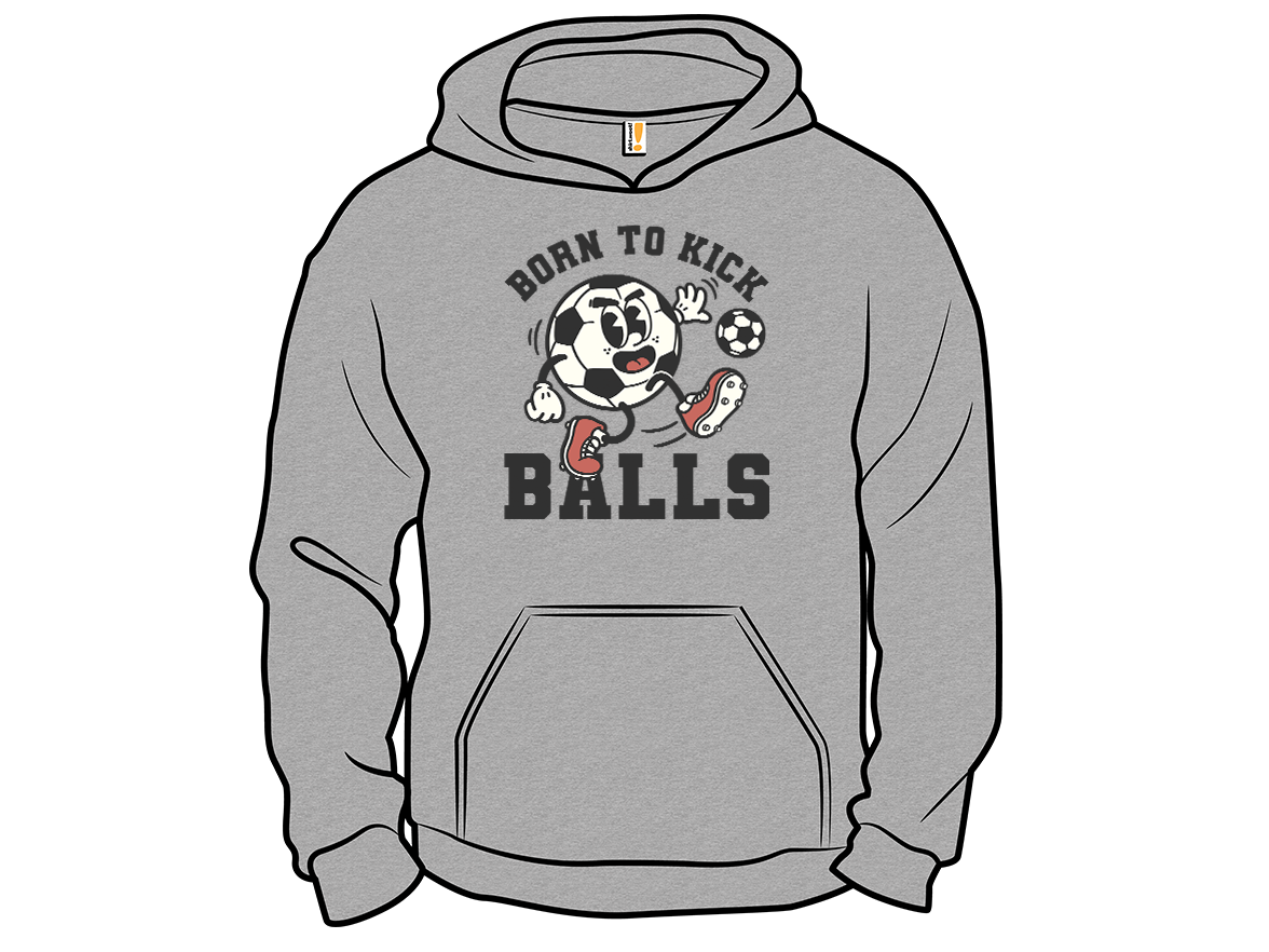 Born To Kick Balls - Gallery 12