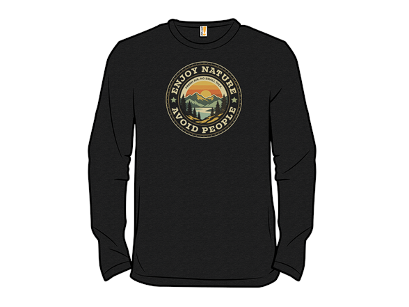 Enjoy Nature. Avoid People