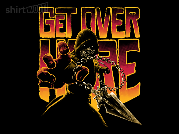 Get Over Here Fighter