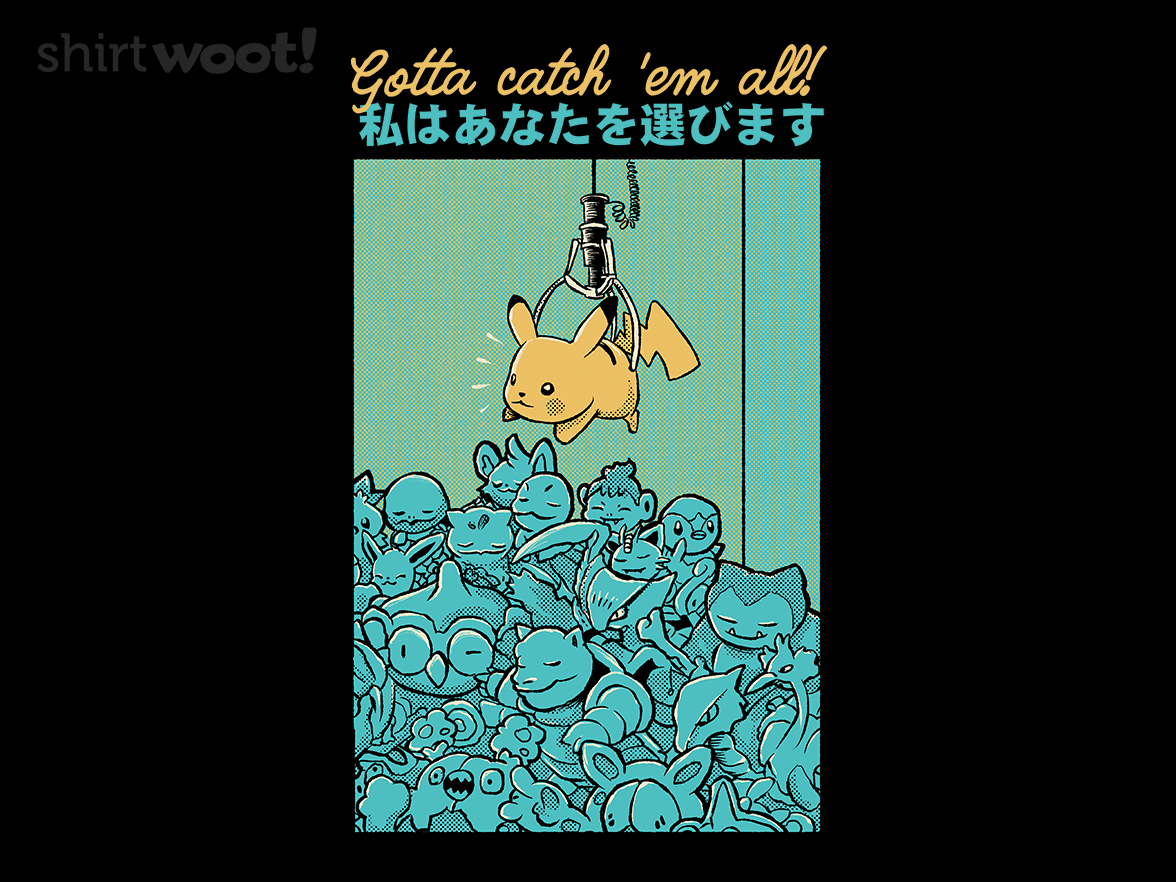 Gotta Grab 'Em All - Gallery 4