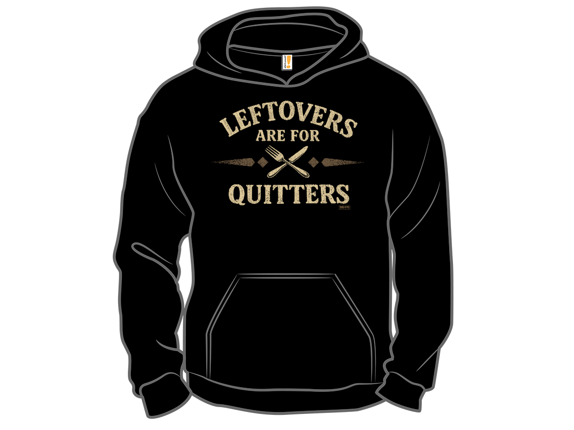 Leftovers are for the Quitters - Gallery 12