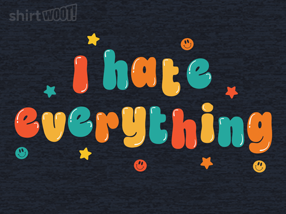 Hate Everything