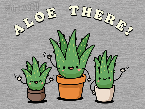Aloe There!