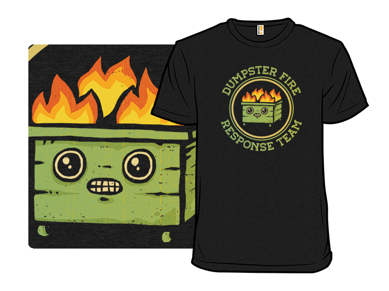 Dumpster Fire Response Team