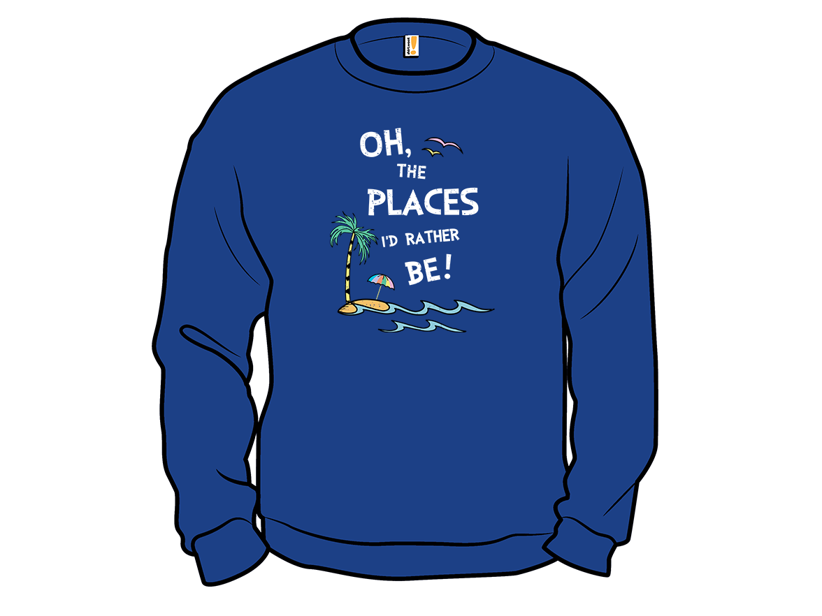 Oh the Places I'd Rather Be - Gallery 10